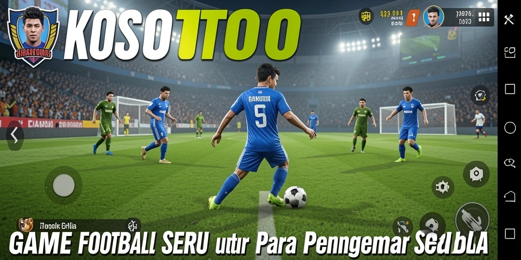 Tangkapan layar utama KOSTOTO menampilkan para pemain dalam aksi permainan sepak bola.